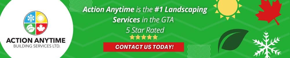 Action Anytime #1 landscaping services in the GTA